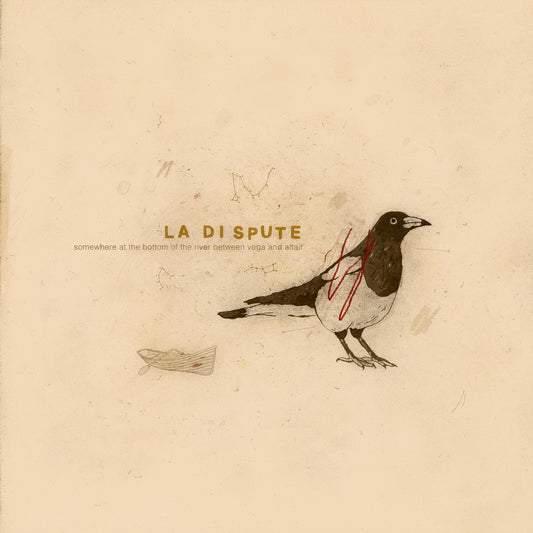 La Dispute - Somewhere At The Bottom Of The River Between Vega and Altair