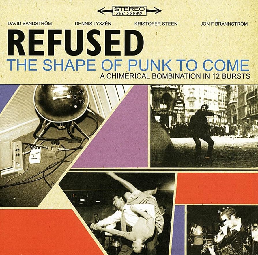 Refused - The Shape of Punk To Come