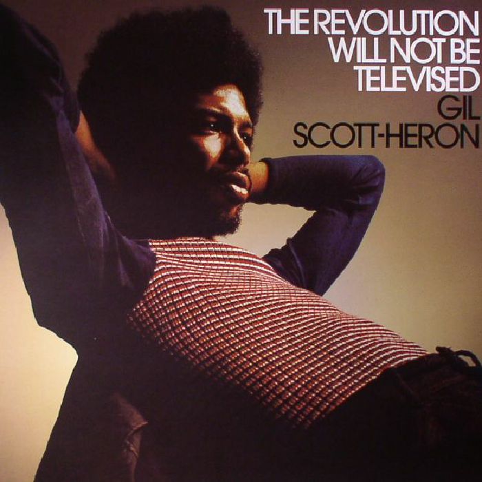 Gil Scott-Heron - The Revolution Will Not Be Televised