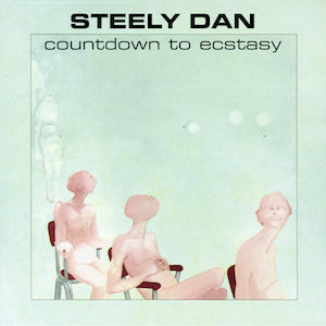 Steely Dan - Countdown To Ecstacy (Remastered)